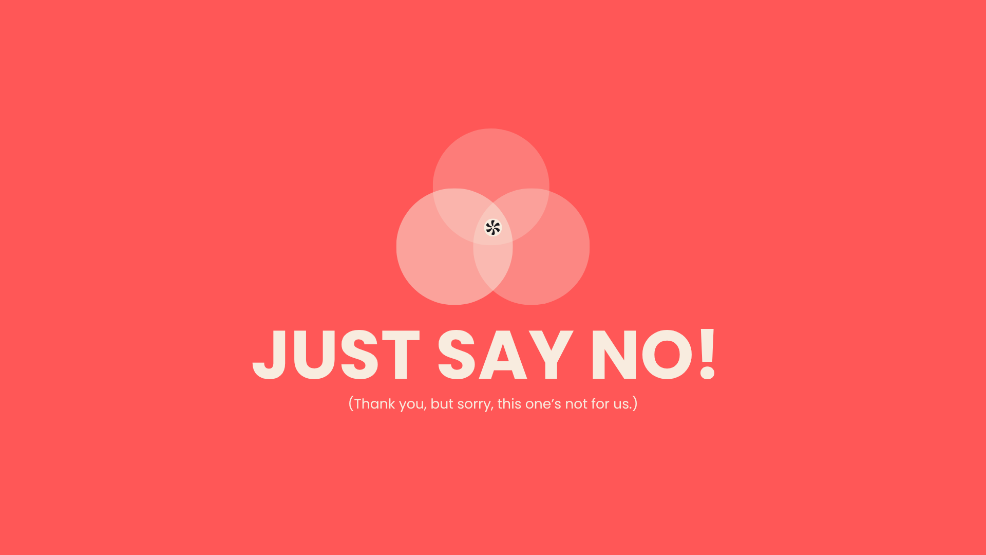 JUST SAY NO